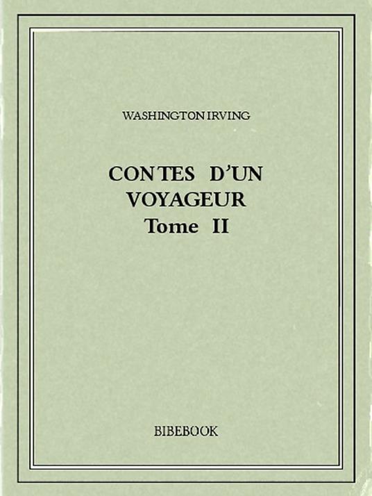 Contes d'un voyageur II