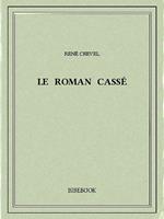 Le roman cassé