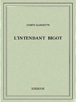 L'Intendant Bigot