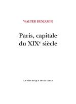 Paris, capitale du XIXe siècle