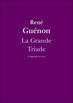 La Grande Triade