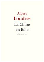 La Chine en folie