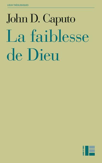 La faiblesse de Dieu