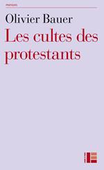 Les cultes des protestants