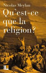 Qu'est-ce que la religion ?