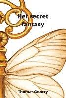 Her secret fantasy