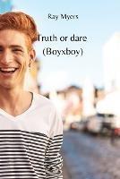 Truth or dare (Boyxboy)