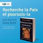 Recherche la paix et poursuis-la