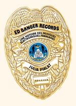 Ed Banger Records - Une histoire des musiques électroniques françaises