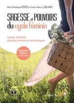 Sagesse et pouvoirs du cycle féminin