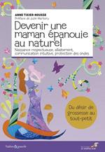 Devenir une maman épanouie au naturel