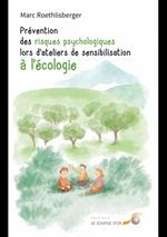 Prévention des risques psychologiques lors d'ateliers de sensibilisation à l'écologie