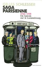 Saga Parisienne - 1942-1958 un balcon sur le Luxembourg - Tome 1