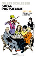 Saga parisienne - 1959-1981 d'une rive à l'autre - Tome 2