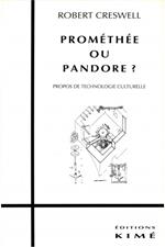 PROMÉTHÉE OU PANDORE ?