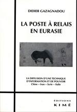 LA POSTE À RELAIS EN EURASIE