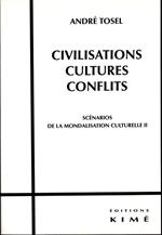 CIVILISATION, CULTURES, CONFLITS