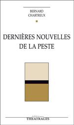 Dernières Nouvelles de la peste