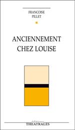 Anciennement chez Louise