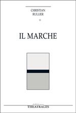 Il marche