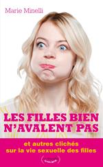 Les filles bien n'avalent pas