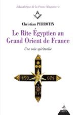 Le Rite Égyptien au Grand Orient de France - Une voie spirituelle