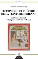 Technique et théorie de la peinture indienne - La Pierre-à-souhaits qui dispense tout le Savoir Désiré