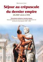 Séjour au crépuscule du dernier Empire