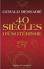 40 siècles d'ésotérisme