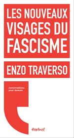 Les nouveaux visages du fascisme