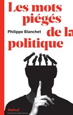 Les mots piégés de la politique