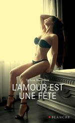 L'amour est une fête