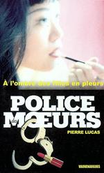 Police des moeurs n°154 A l'ombre des filles en pleurs