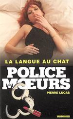 Police des moeurs n°166 La langue au chat