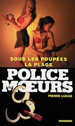 Police des moeurs n°168 Sous les poupées, la plage