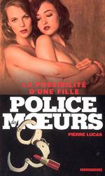 Police des moeurs n°172 La Possibilité d'une fille