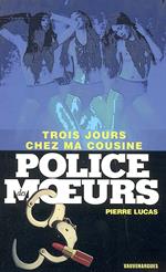 Police des moeurs n°173 Trois jours chez ma cousine