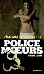 Police des moeurs n°181 L'Ile aux treize corps