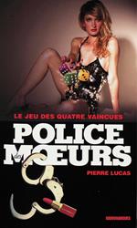 Police des moeurs n°210 Le jeu des quatre vaincues