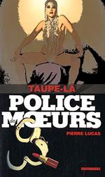 Police des moeurs n°212 Taupe-là