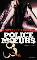 Police des moeurs n°214 Mortelle laideur