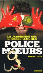 Police des moeurs n°217 La Jardinière des grosses légumes