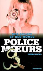 Police des moeurs Hors-série Des souris et des mômes