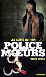 Police des moeurs n°19 Les loups du Rhin