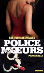 Police des moeurs n°26 Les Femmes fatales