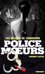 Police des moeurs n°67 Les délices de Chinatown