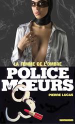 Police des moeurs n°81 La Femme de l'ombre