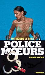 Police des moeurs n°91 Un monde à part