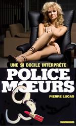 Police des moeurs n°109 Une si docile interprète