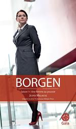 Borgen - Saison 1 : Une femme au pouvoir